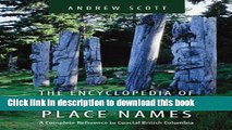Books Encyclopedia of Raincoast Place Names: A Complete Reference to Coastal British Columbia Free