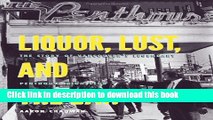 Ebook Liquor, Lust, and the Law: The Story of Vancouver s Legendary Penthouse Nightclub Full