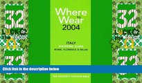 Big Deals  Where to Wear Italy (Rome, Florence   Milan)  Best Seller Books Best Seller