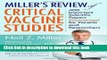 [Read PDF] Miller s Review of Critical Vaccine Studies: 400 Important Scientific Papers Summarized