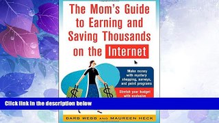 Big Deals  The Mom s Guide to Earning and Saving Thousands on the Internet (Mom s Guide to