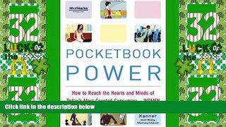 Big Deals  Pocketbook Power: How to Reach the Hearts and Minds of Today s Most Coveted Consumer -