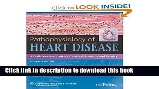 Download  Pathophysiology of Heart Disease 4th (Fourth) Edition byLilly  Online