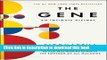 Books The Gene: An Intimate History Free Online