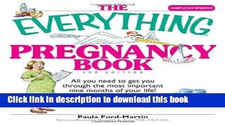 Books The Everything Pregnancy Book: All You Need to Get You Through the Most Important Nine