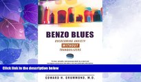 Big Deals  Benzo Blues: Overcoming Anxiety Without Tranquilizers  Free Full Read Most Wanted