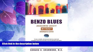Big Deals  Benzo Blues: Overcoming Anxiety Without Tranquilizers  Free Full Read Most Wanted