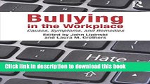 Books Bullying in the Workplace: Causes, Symptoms, and Remedies Free Download