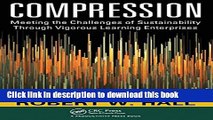 Ebook Compression: Meeting the Challenges of Sustainability Through Vigorous Learning Enterprises