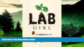 Must Have  Lab Girl  READ Ebook Full Ebook Free