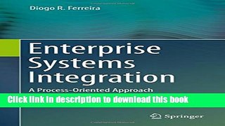 Ebook Enterprise Systems Integration: A Process-Oriented Approach Full Online
