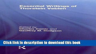 Books Essential Writings of Thorstein Veblen Free Online