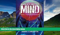 Must Have  Mirror of a Shattered Mind: Manic Depression/Bipolar Journey to the Other Side of