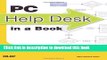 Books PC Help Desk in a Book: The Do-it-Yourself Guide to PC Troubleshooting and Repair Free Online