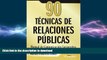 READ THE NEW BOOK 90 TECNICAS DE RELACIONES PUBLICAS (Spanish Edition) READ NOW PDF ONLINE