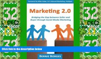 Big Deals  Marketing 2.0: Bridging the Gap between Seller and Buyer through Social Media