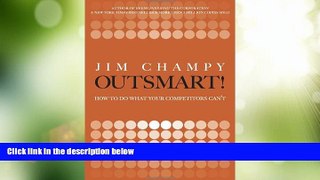Big Deals  Outsmart!: How to Do What Your Competitors Can t  Free Full Read Best Seller