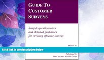 Big Deals  Guide to Customer Surveys: Sample Questionnaires and Detailed Guidelines for Creating