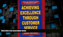 Must Have PDF  Achieving Excellence Through Customer Service  Best Seller Books Best Seller