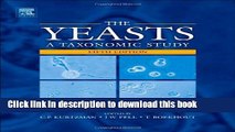 Ebook The Yeasts, Fifth Edition: A Taxonomic Study Full Online