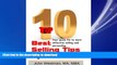 READ ONLINE The Top Ten Best Selling Tips of All Time: Your quick fix for more effective selling