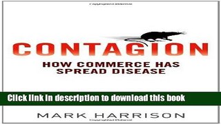[Read PDF] Contagion: How Commerce Has Spread Disease Ebook Online