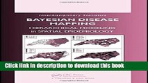 [Read PDF] Bayesian Disease Mapping: Hierarchical Modeling in Spatial Epidemiology (Chapman