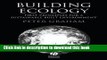 [Read PDF] Building Ecology: First Principles For A Sustainable Built Environment Ebook Online