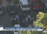 Officer in deadly Scottsdale shooting identified