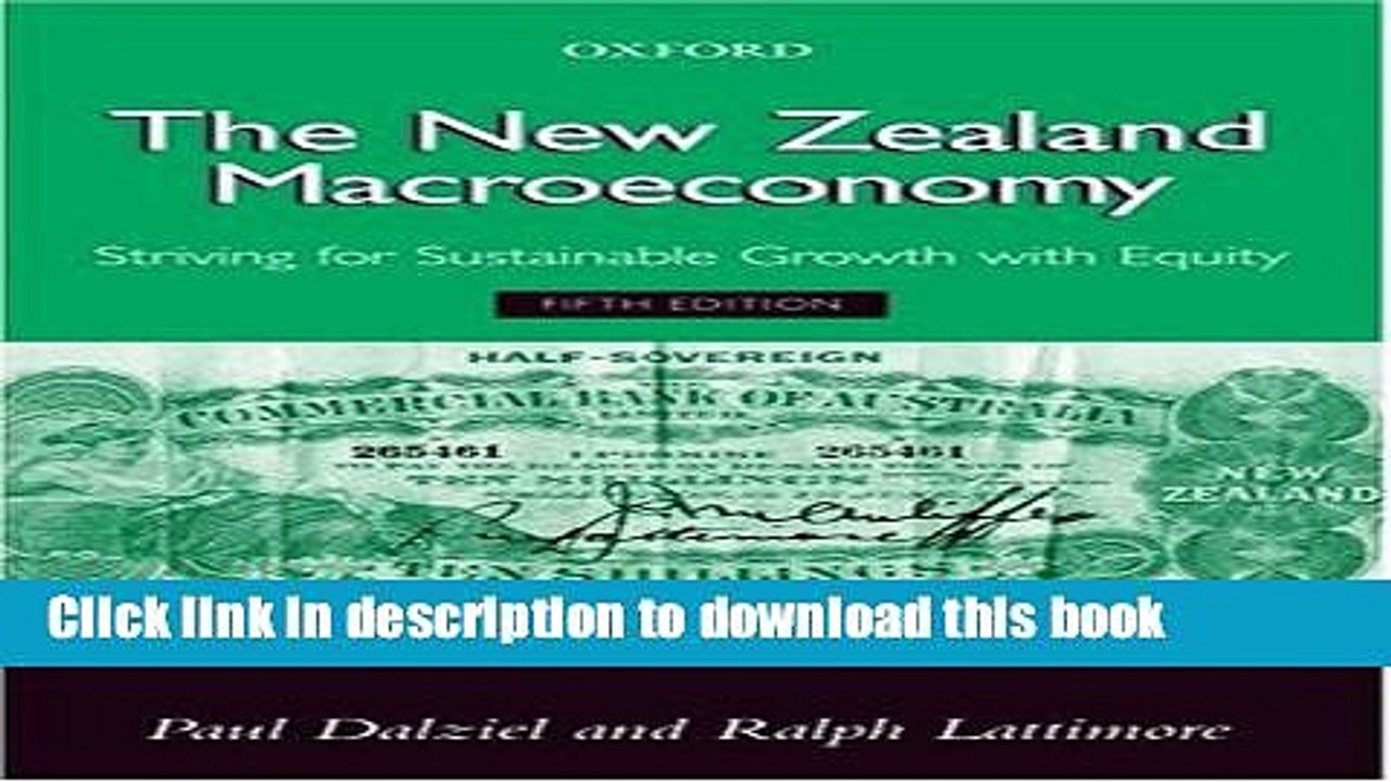[Read  e-Book PDF] The New Zealand Macroeconomy: Striving for Sustainable Growth with Equity Free