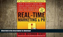 READ ONLINE Real-Time Marketing and PR: How to Instantly Engage Your Market, Connect with