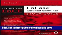 Books EnCase Computer Forensics: The Official EnCE: EnCaseCertified Examiner Study Guide Full Online