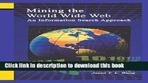 Books Mining the World Wide Web: An Information Search Approach Free Online