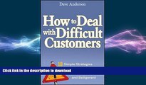 FAVORIT BOOK How to Deal with Difficult Customers: 10 Simple Strategies for Selling to the