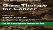 Download  Gene Therapy for Cancer (Cancer Drug Discovery and Development)  Free Books