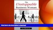 FAVORIT BOOK The Unstoppable Business Woman: A no-nonsense approach to accelerating your business