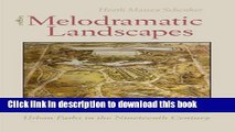 [Read PDF] Melodramatic Landscapes: Urban Parks in the Nineteenth Century Download Online