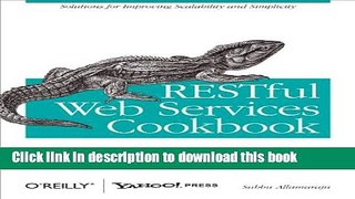 Books RESTful Web Services Cookbook: Solutions for Improving Scalability and Simplicity Full