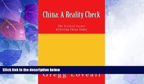 Big Deals  China: A Reality Check: The Critical Issues Affecting China Today (The Reality Series)