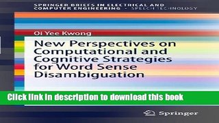 Books New Perspectives on Computational and Cognitive Strategies for Word Sense Disambiguation