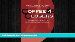 READ THE NEW BOOK Coffee 4 Closers FREE BOOK ONLINE