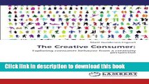 [Read PDF] The Creative Consumer: Exploring consumer behavior from a creativity perspective