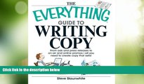 Big Deals  The Everything Guide To Writing Copy: From Ads and Press Release to On-Air and Online