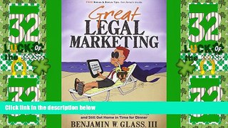 Must Have PDF  Great Legal Marketing: How Smart Lawyers Think, Behave and Market to Get More