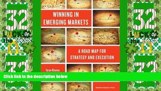 Must Have PDF  Winning in Emerging Markets: A Road Map for Strategy and Execution  Best Seller