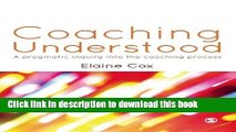 [Read PDF] Coaching Understood: A Pragmatic Inquiry into the Coaching Process Ebook Free