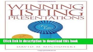 Books Winning Listing Presentations: (For Life) Free Download