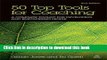 [Read PDF] 50 Top Tools for Coaching: A Complete Toolkit for Developing and Empowering People