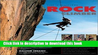 Ebook The Complete Rock Climber Full Online