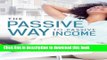 Books The Passive Way to Passive Income: A Guide to Turn Key Real Estate Investments Free Online